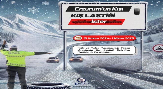  Erzurum un kışı, kış lastiği ister 