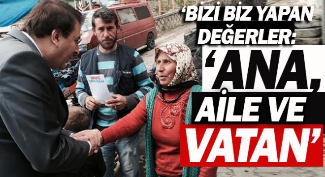 Aydemir:  Bizi biz yapan değerler : Ana,Aile ve Vatan 