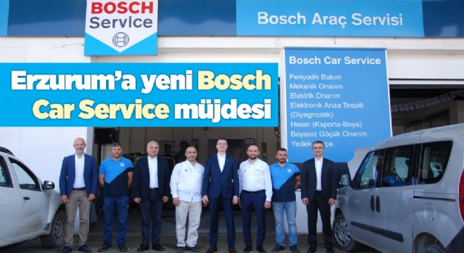 Bosch Car Service sayısı Erzurum ve çevresinde artacak