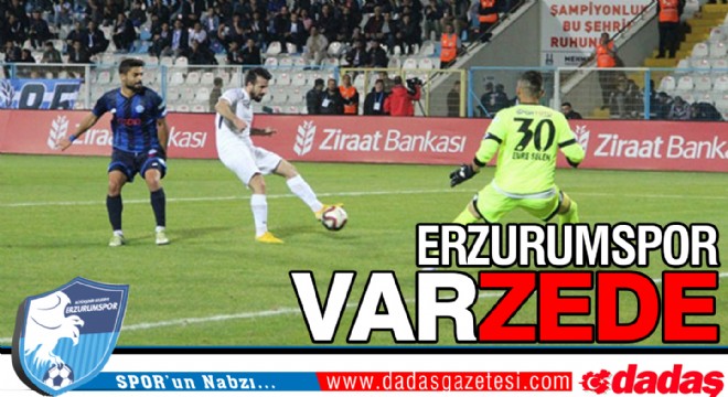 ERZURUMSPOR  VAR ZEDE