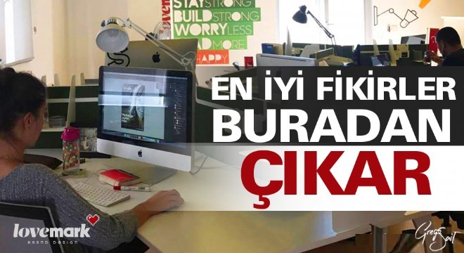 En iyi fikirler buradan çıkar