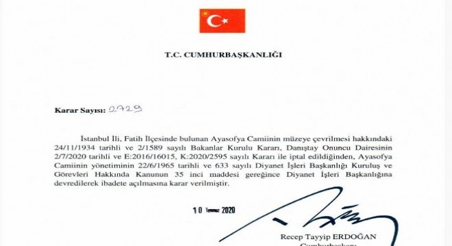 Erdoğan Ayasofya kararını imzaladı