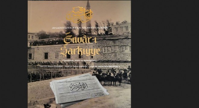 Erzurum basın tarihinde  Envâr-ı Şarkiyye  gündemi