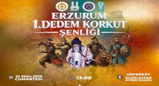 Erzurum’da Dedem Korkut Şenliği düzenlenecek