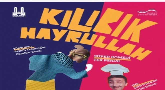 EŞT  ‘Kılıbık Hayrullah la perde diyecek