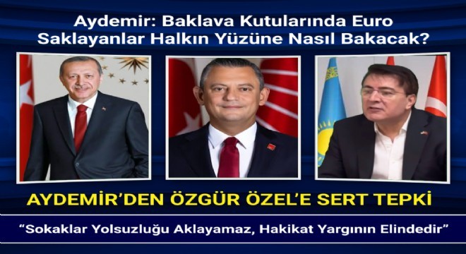 İbrahim Aydemir: Sokaklar Yolsuzluğu Aklayamaz, Hakikat Yargının Elindedir 